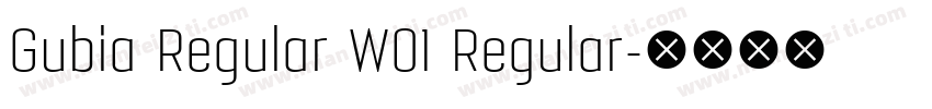 Gubia Regular W01 Regular字体转换